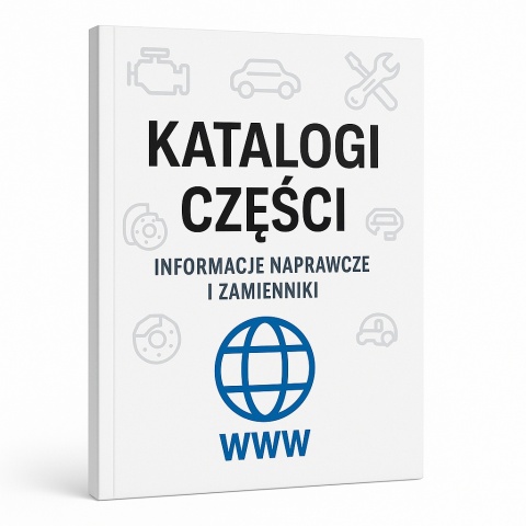 Katalogi części + informacje naprawcze + informacje serwisowe - dostęp online ( konto ) 12 miesięcy